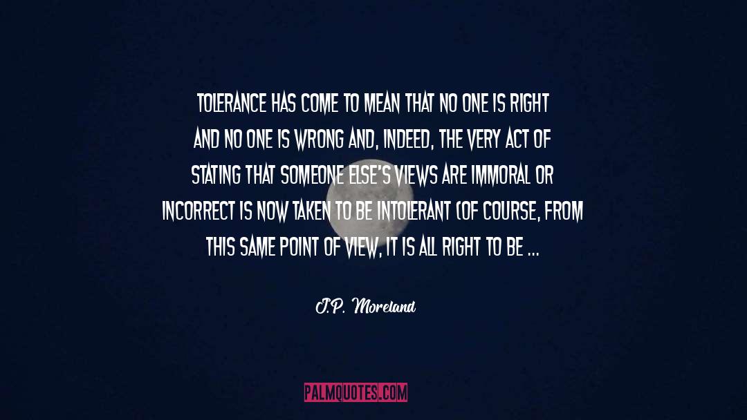 Political Correct Crap quotes by J.P. Moreland