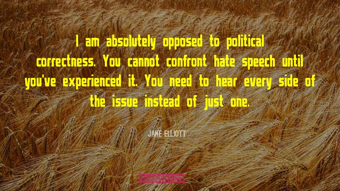Political Correctness quotes by Jane Elliott