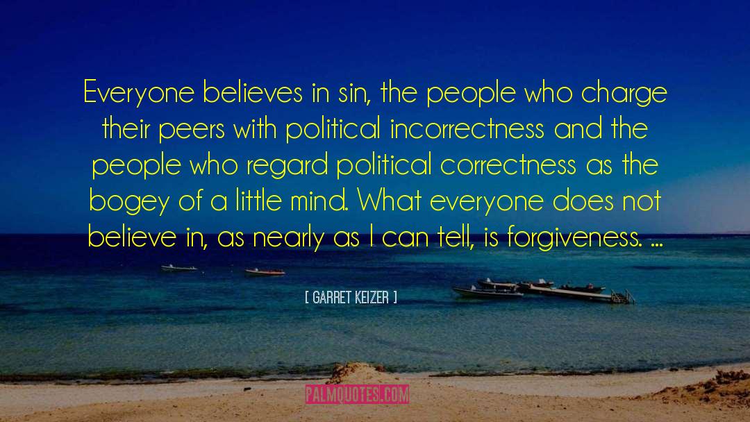 Political Correctness quotes by Garret Keizer