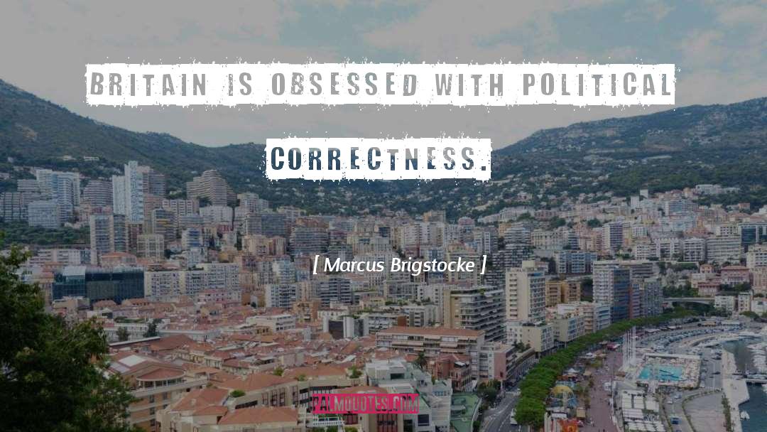Political Correctness quotes by Marcus Brigstocke