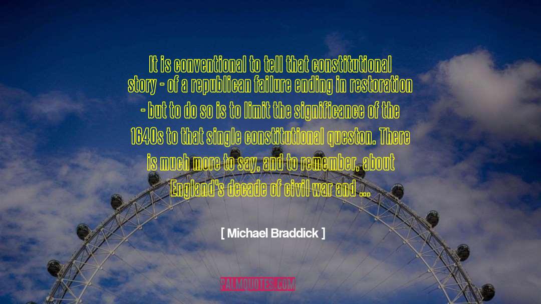 Political Courage quotes by Michael Braddick