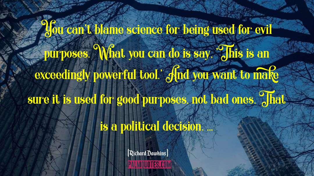 Political Decision quotes by Richard Dawkins