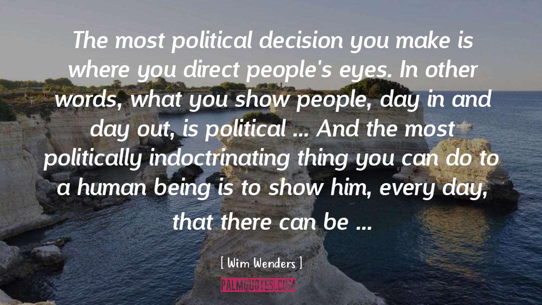 Political Decision quotes by Wim Wenders