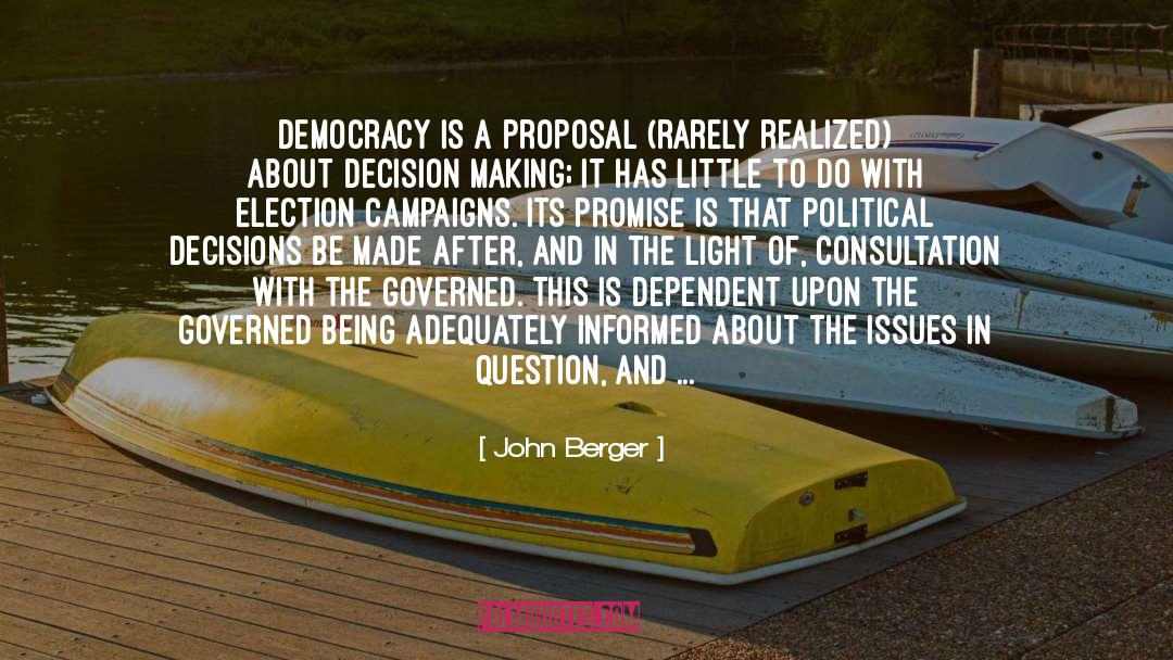 Political Decisions quotes by John Berger