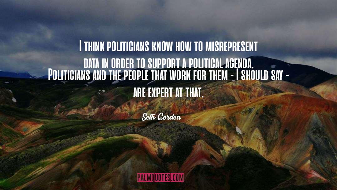 Political Decisions quotes by Seth Gordon