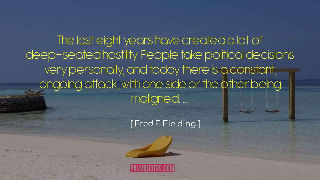 Political Decisions quotes by Fred F. Fielding