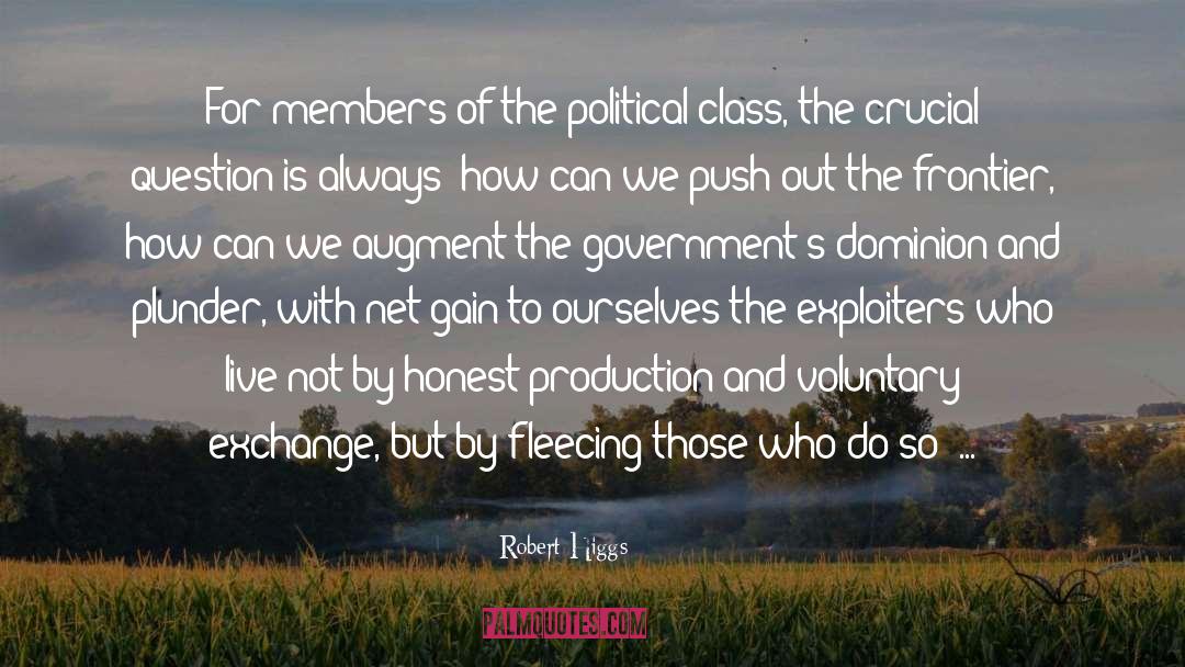 Political Development quotes by Robert Higgs