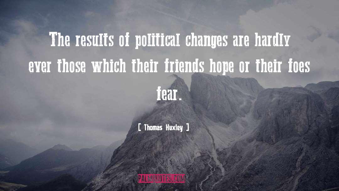 Political Dialogue quotes by Thomas Huxley