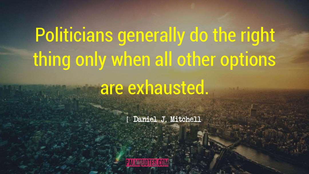 Political Discourse quotes by Daniel J. Mitchell