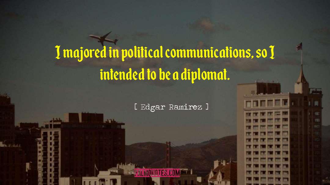 Political Discourse quotes by Edgar Ramirez