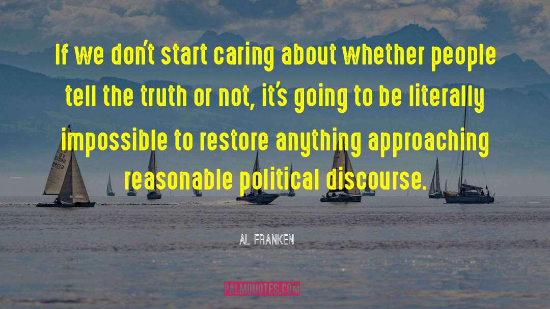 Political Discourse quotes by Al Franken