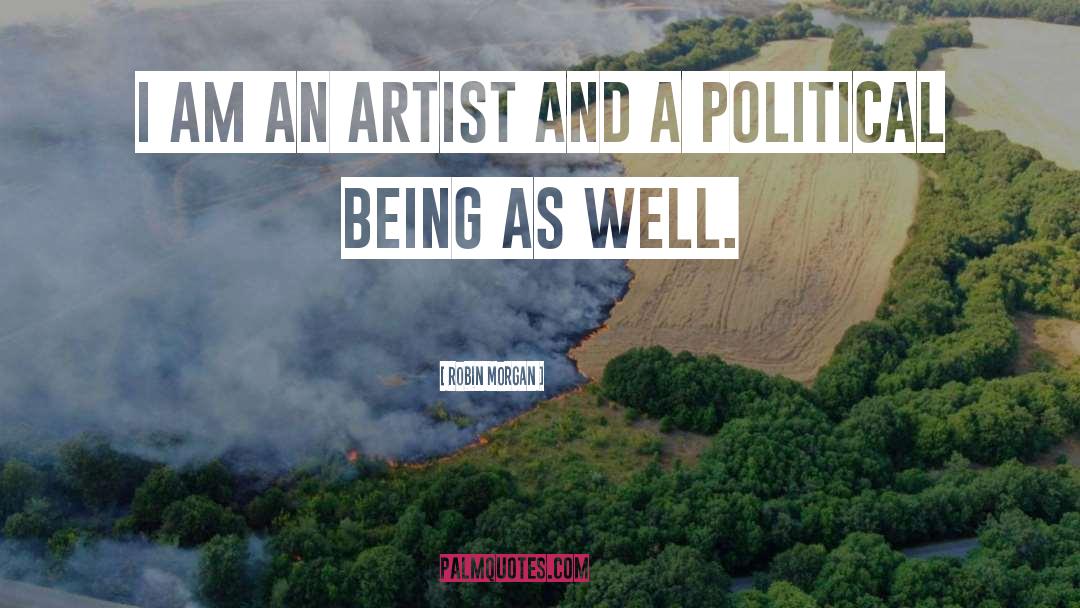 Political Environment quotes by Robin Morgan