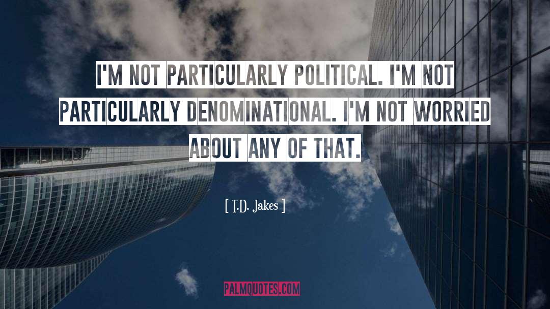 Political Equality quotes by T.D. Jakes