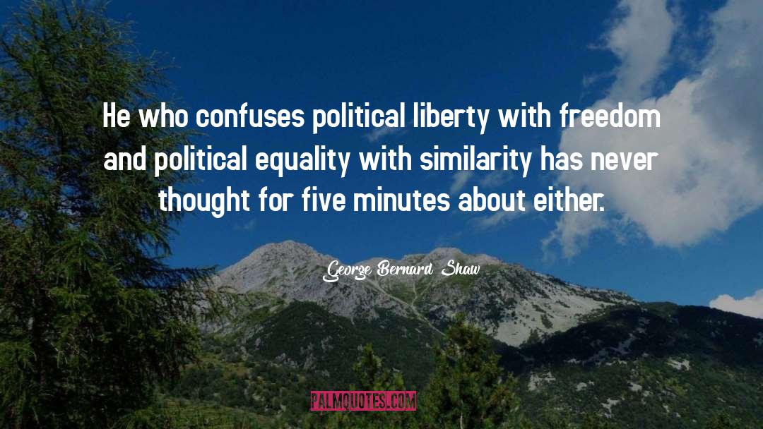 Political Equality quotes by George Bernard Shaw