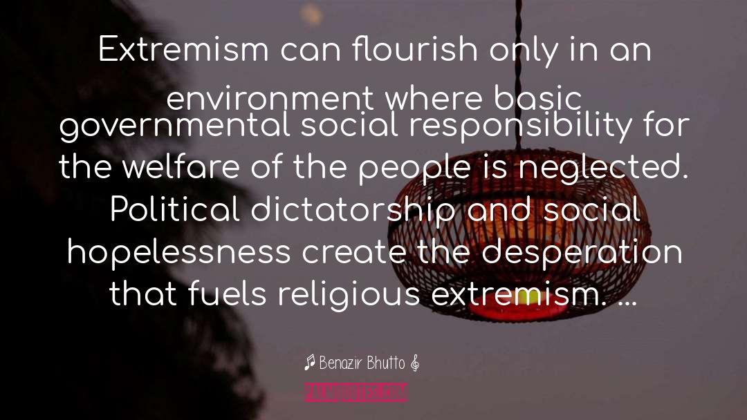 Political Extremism quotes by Benazir Bhutto