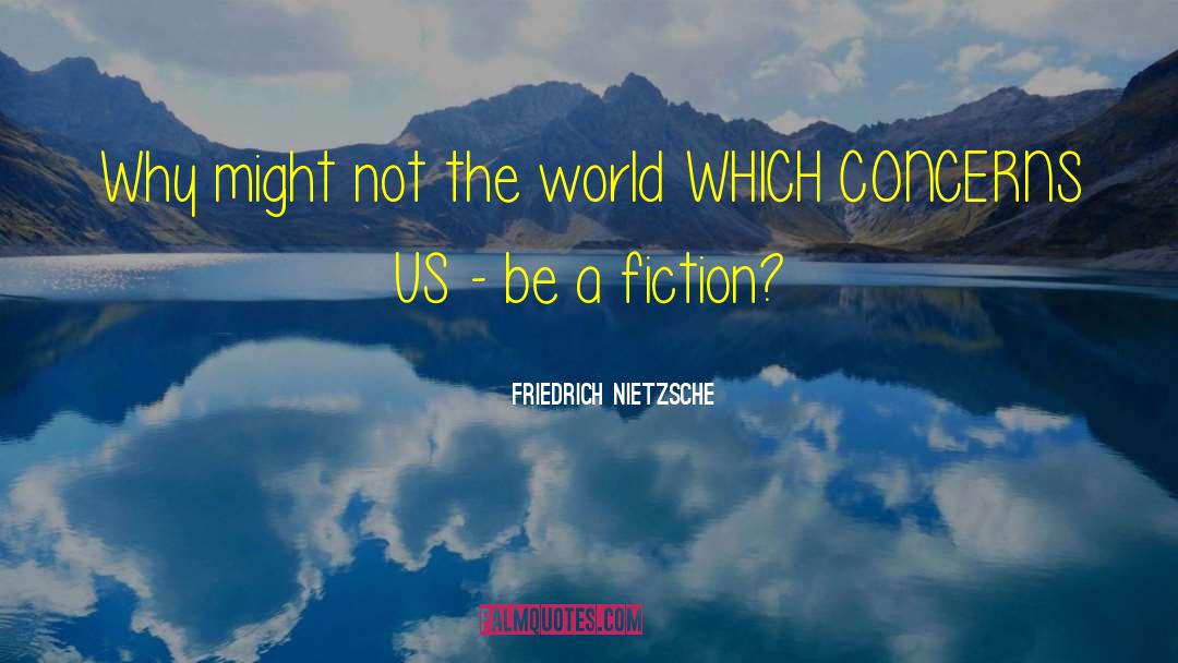 Political Fiction quotes by Friedrich Nietzsche