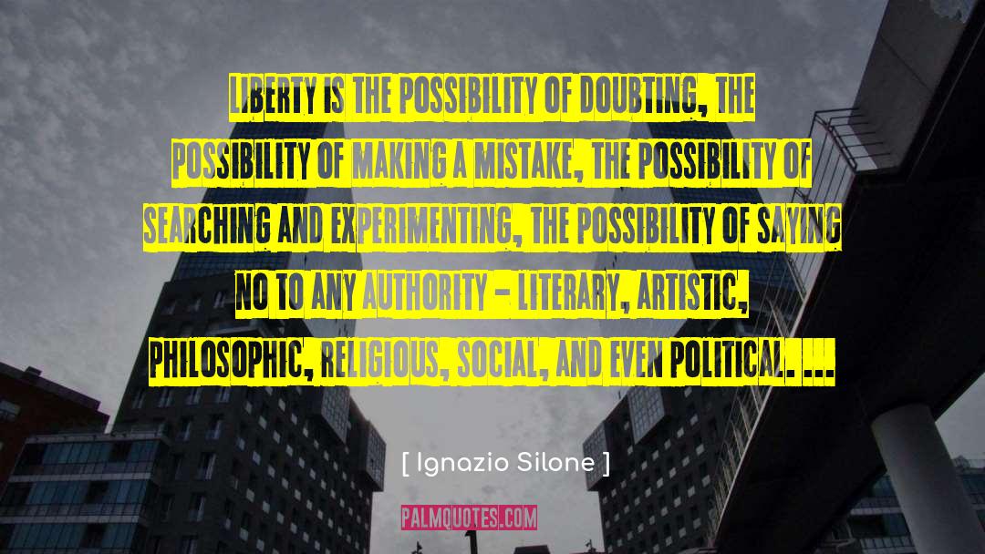 Political Freedom quotes by Ignazio Silone