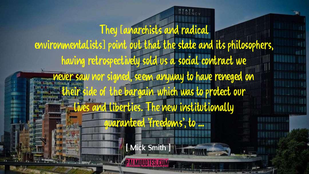 Political Freedom quotes by Mick Smith