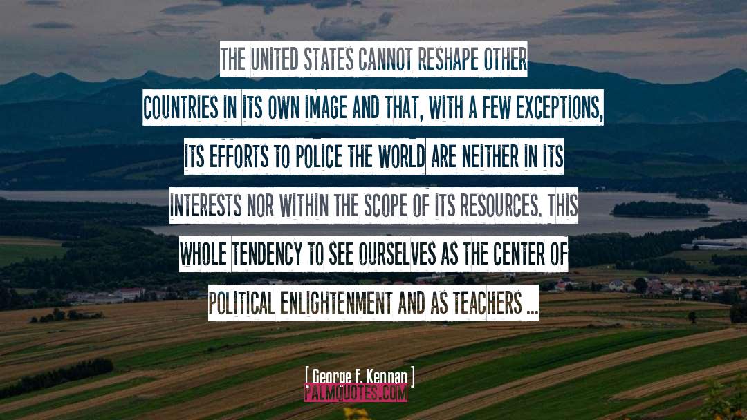 Political Governments quotes by George F. Kennan