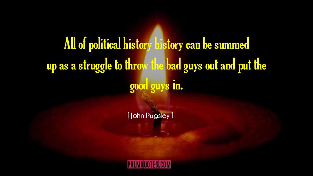 Political History quotes by John Pugsley