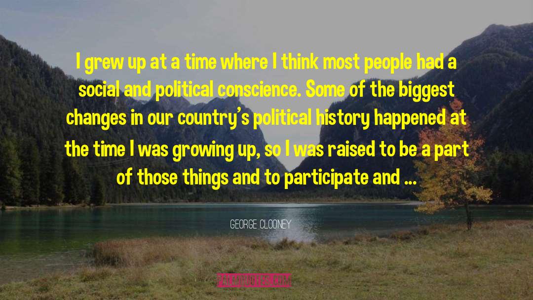 Political History quotes by George Clooney