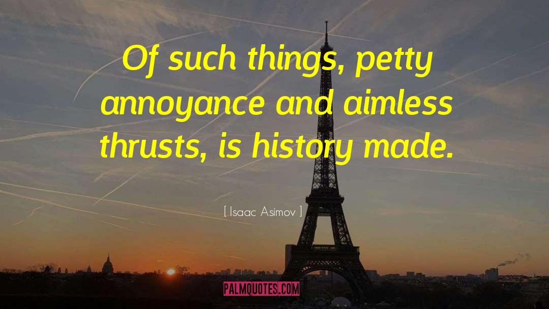 Political History quotes by Isaac Asimov