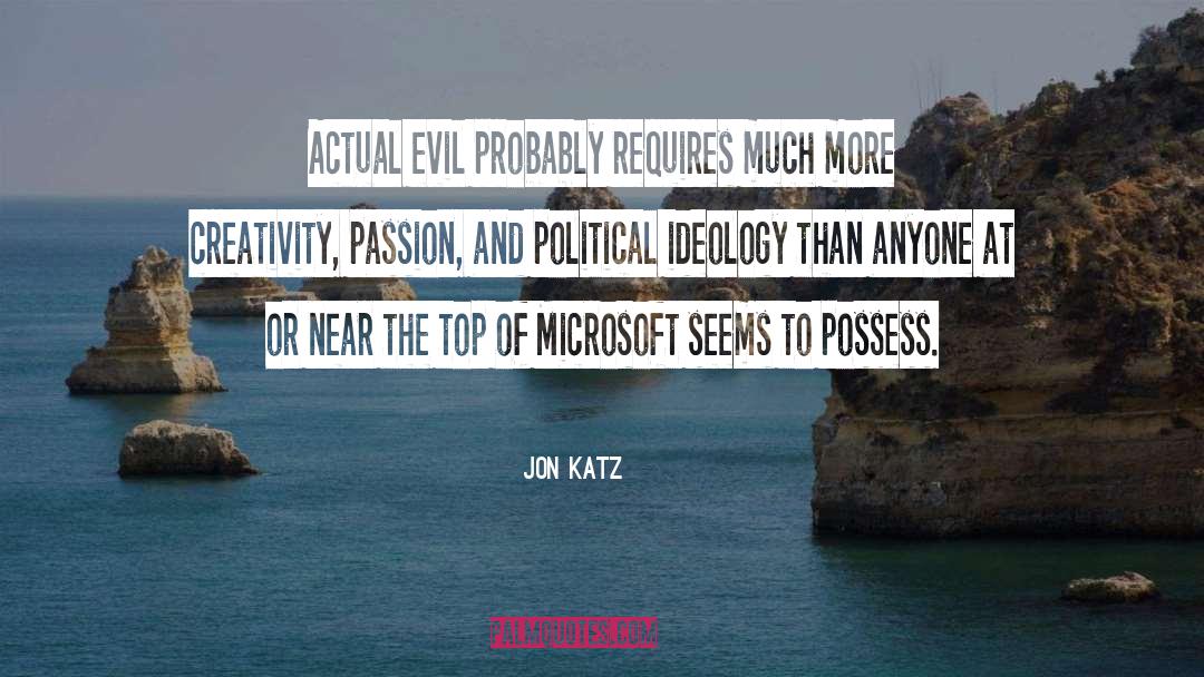 Political Ideology quotes by Jon Katz