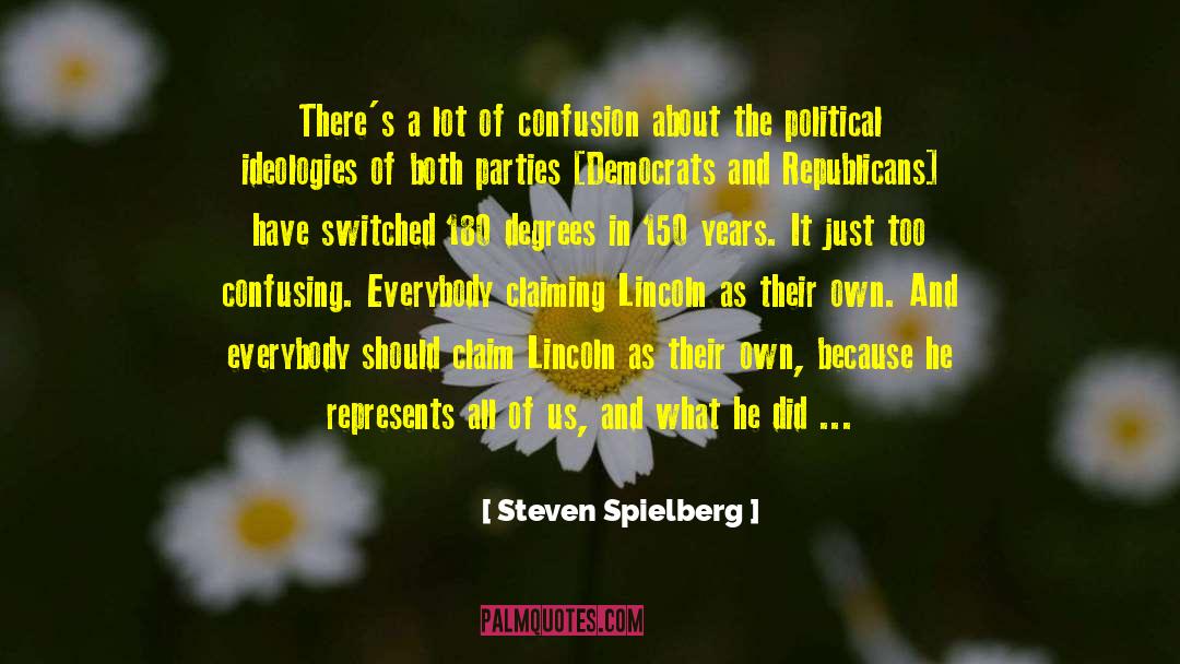 Political Ideology quotes by Steven Spielberg