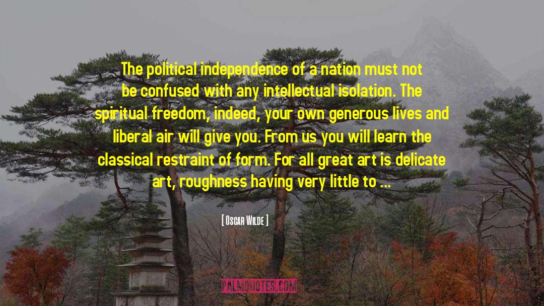 Political Independence quotes by Oscar Wilde