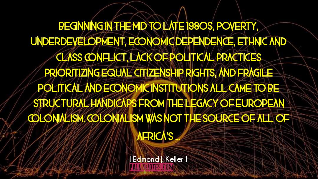 Political Independence quotes by Edmond J. Keller