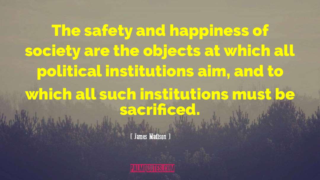 Political Institutions quotes by James Madison