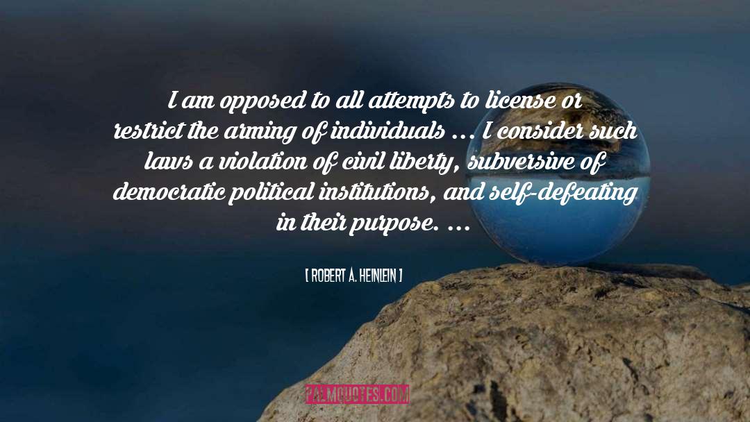 Political Institutions quotes by Robert A. Heinlein