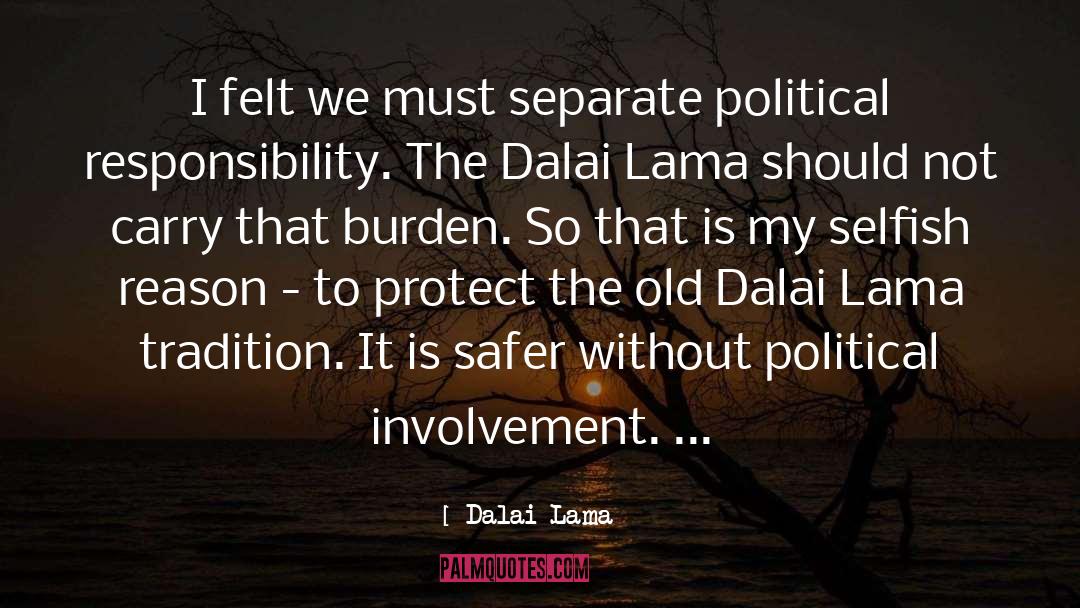 Political Involvement quotes by Dalai Lama