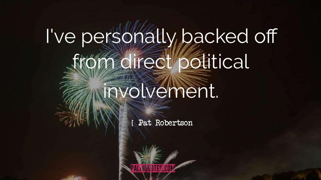 Political Involvement quotes by Pat Robertson