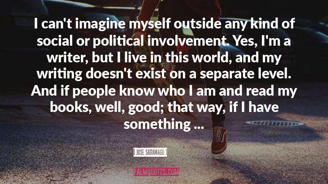 Political Involvement quotes by Jose Saramago