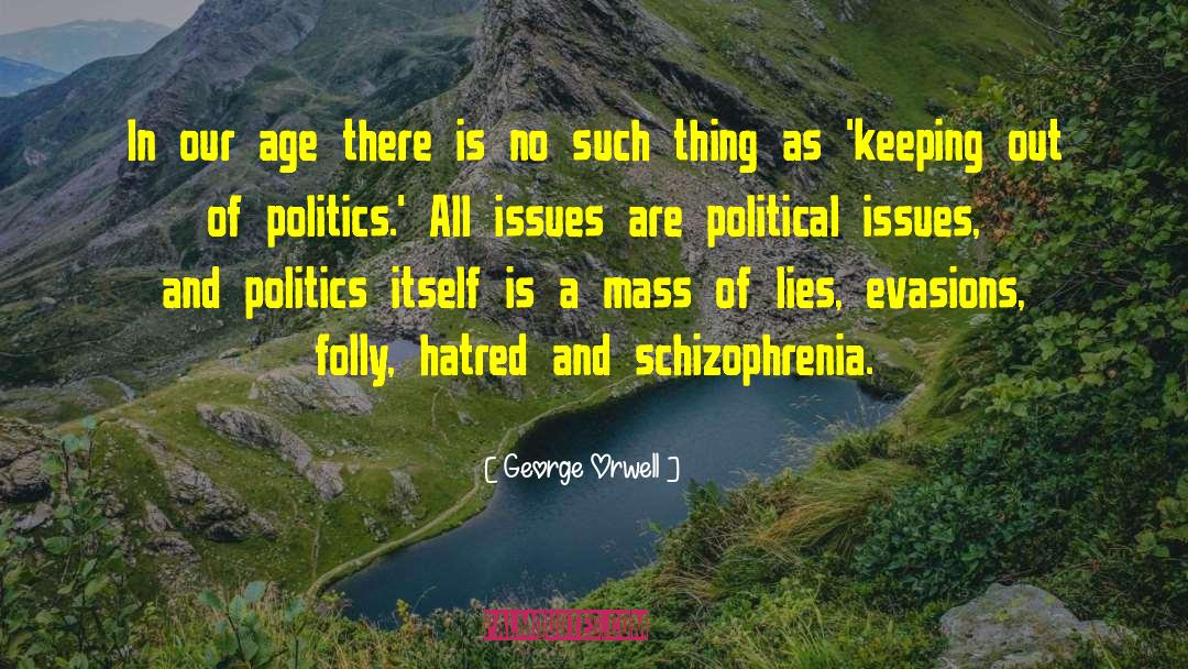 Political Issues quotes by George Orwell