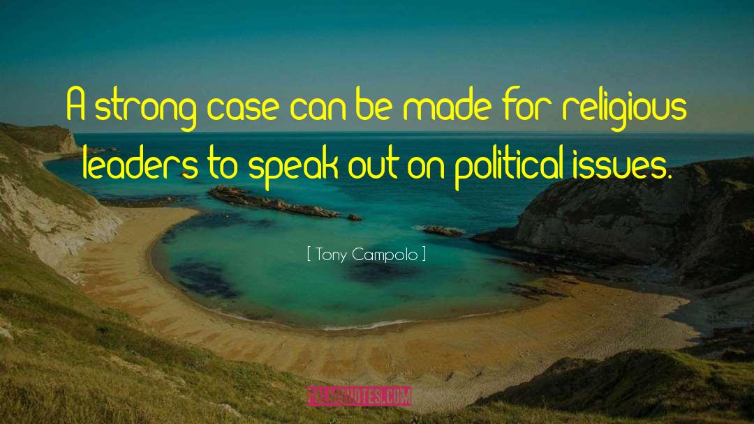 Political Issues quotes by Tony Campolo