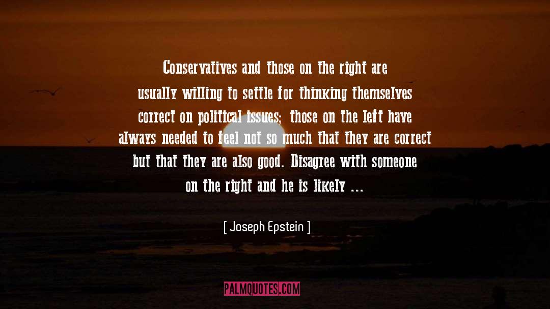 Political Issues quotes by Joseph Epstein