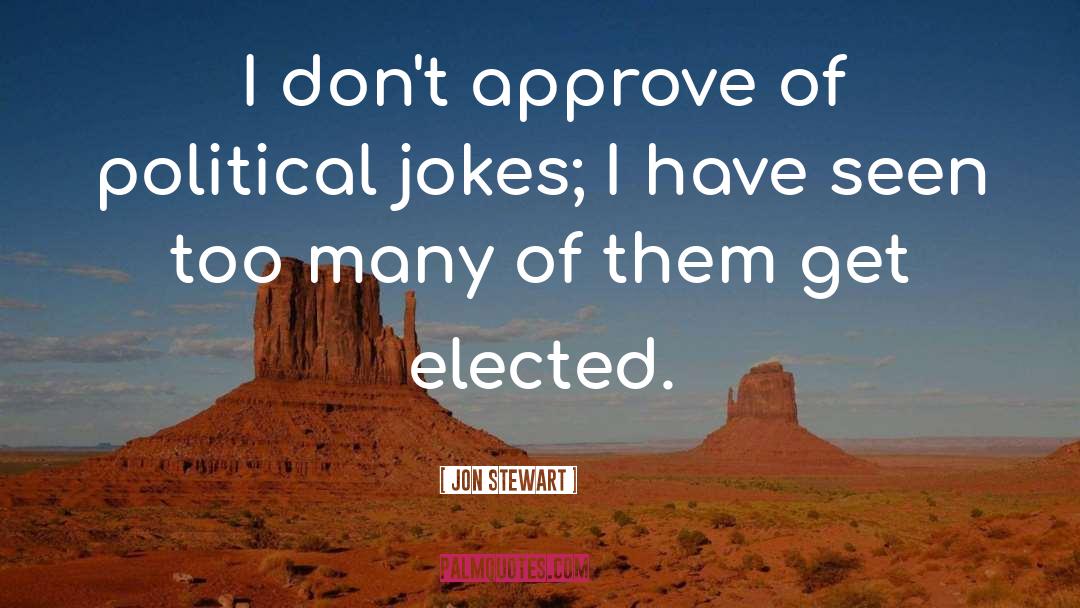 Political Jokes quotes by Jon Stewart