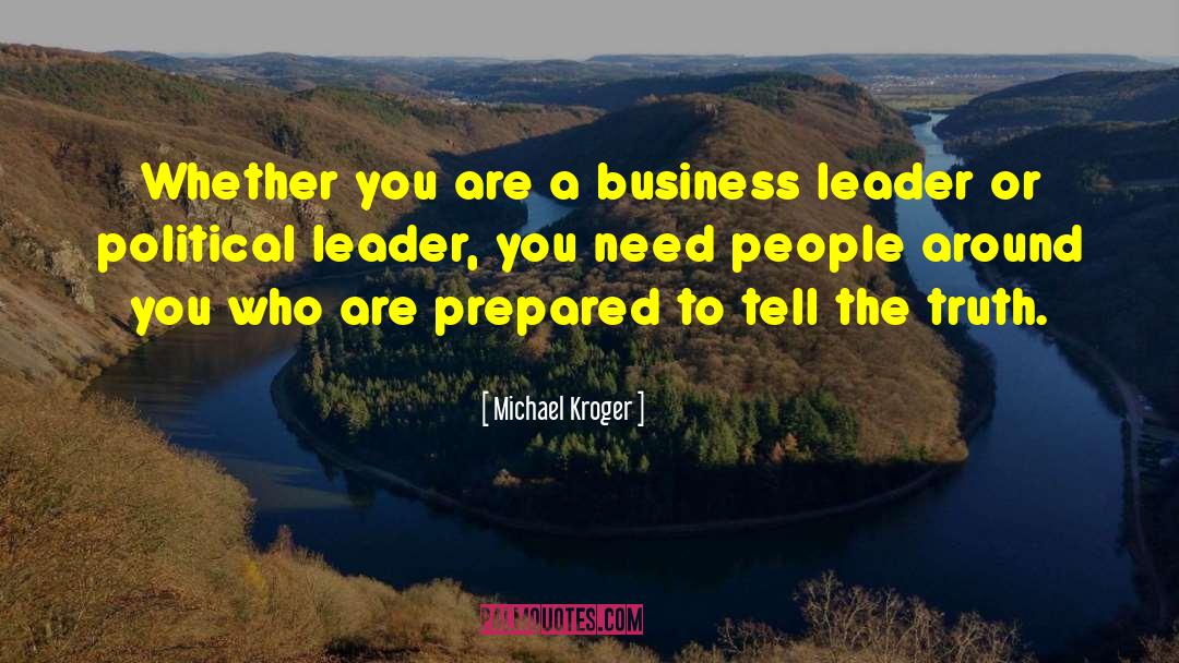Political Leader quotes by Michael Kroger