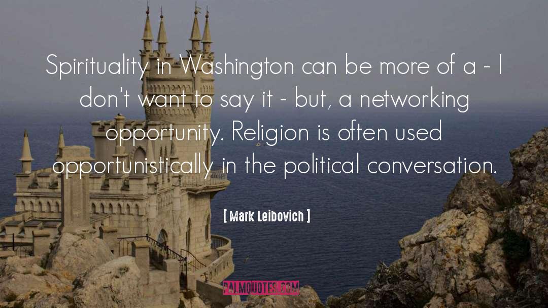 Political Leader quotes by Mark Leibovich