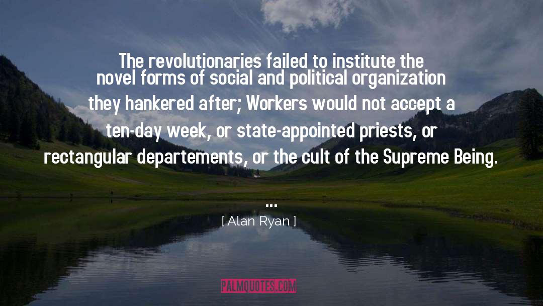 Political Leader quotes by Alan Ryan