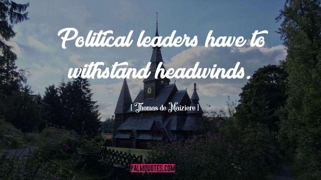 Political Leaders quotes by Thomas De Maiziere