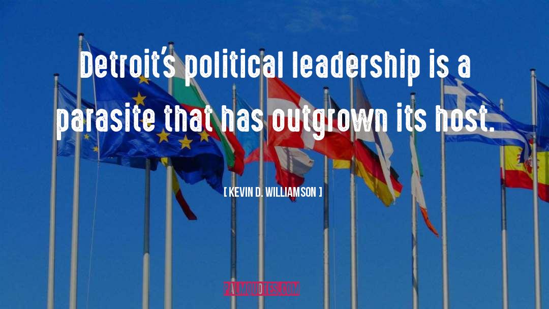 Political Leadership quotes by Kevin D. Williamson