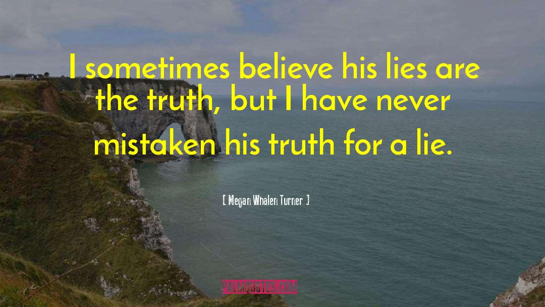 Political Lies quotes by Megan Whalen Turner