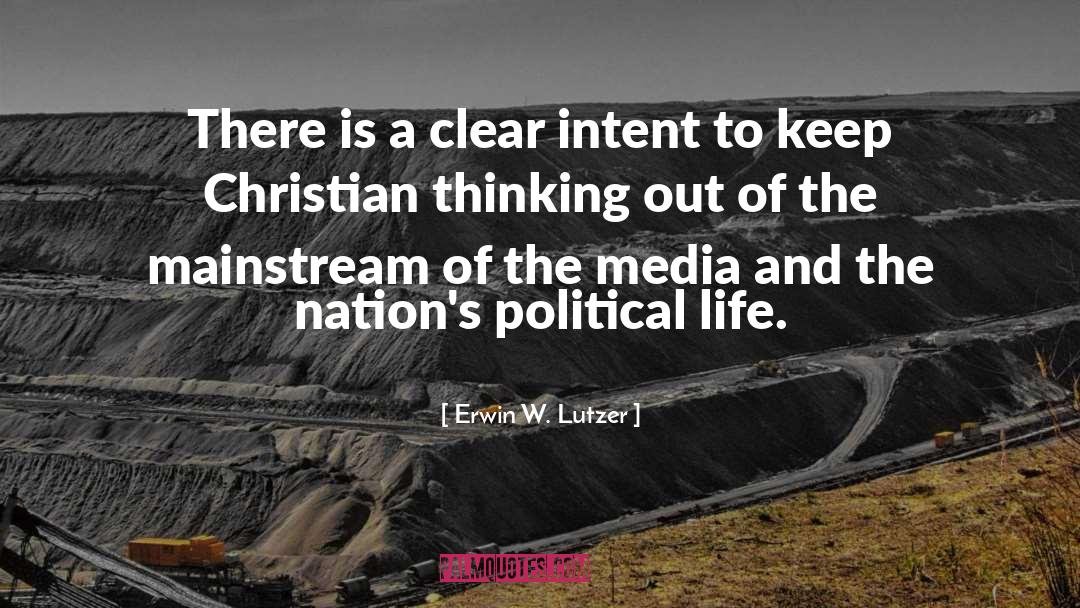 Political Life quotes by Erwin W. Lutzer