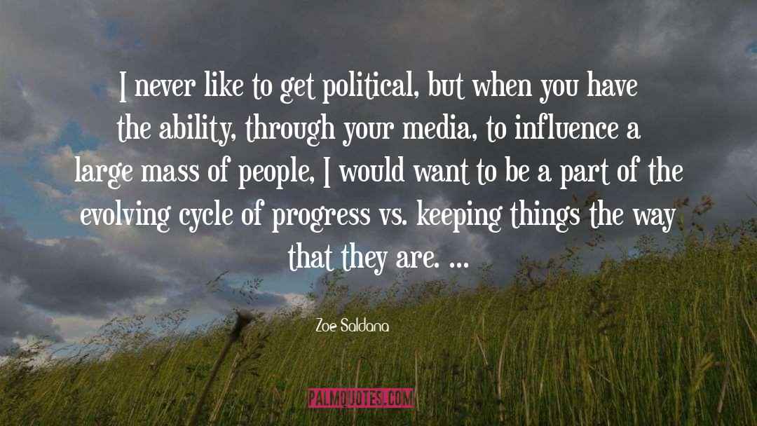 Political Media quotes by Zoe Saldana