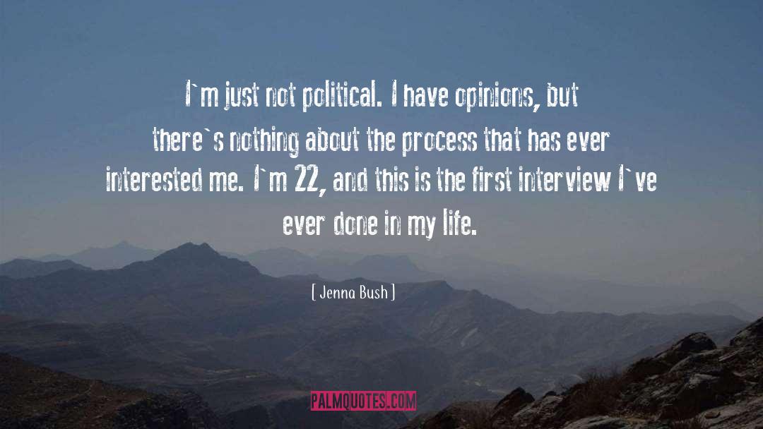 Political Opinions quotes by Jenna Bush