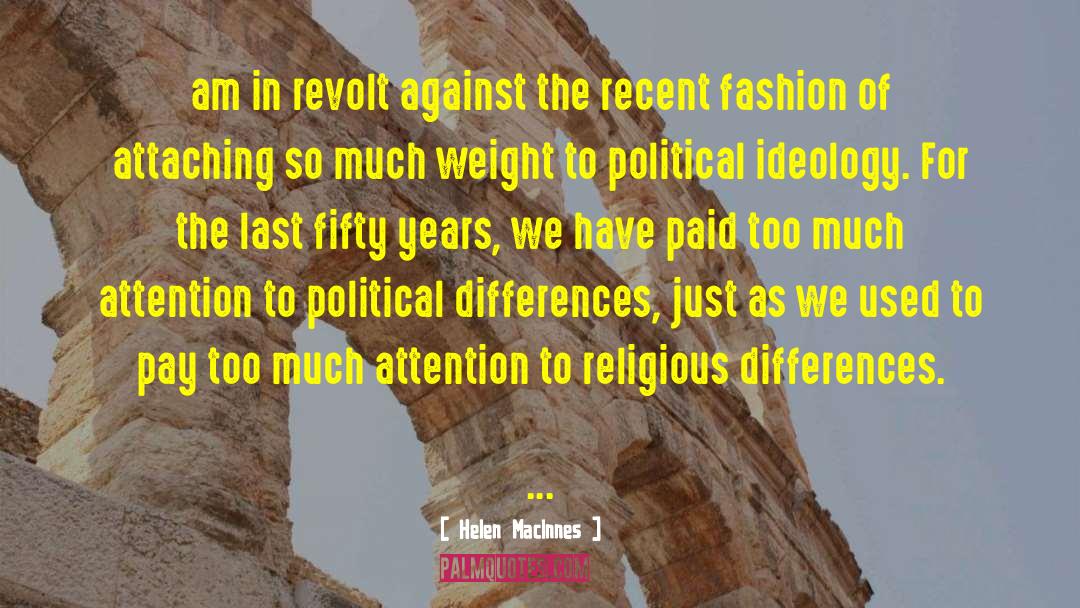 Political Opinions quotes by Helen MacInnes