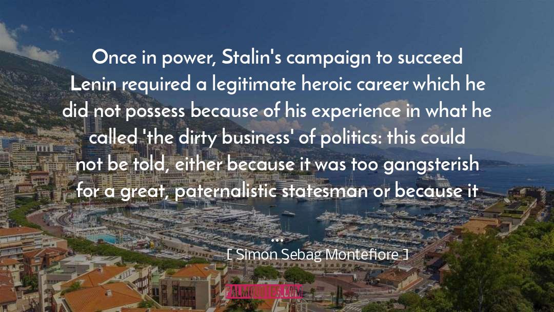 Political Opponents quotes by Simon Sebag Montefiore